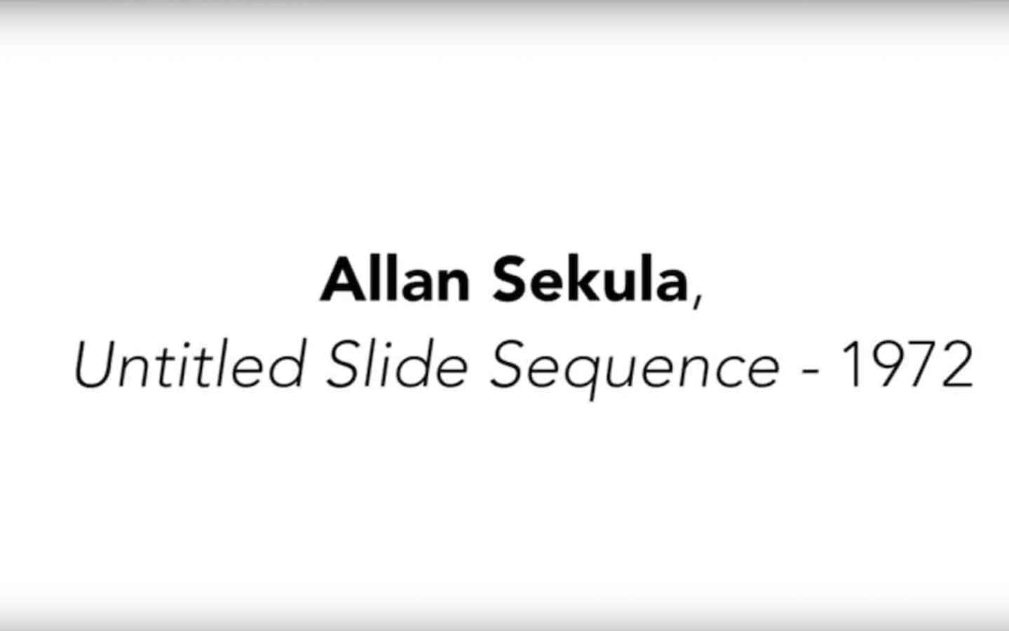 Allan Sekula, Untitled Slide Sequence - par Pascal Beausse (VOSTeng)