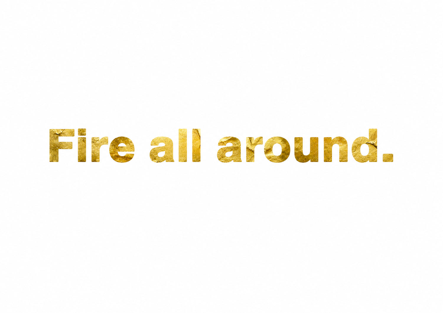 Fire all around., Dora Garc�a