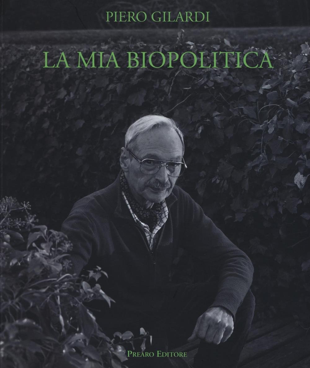 Piero Gilardi. La mia biopolitica