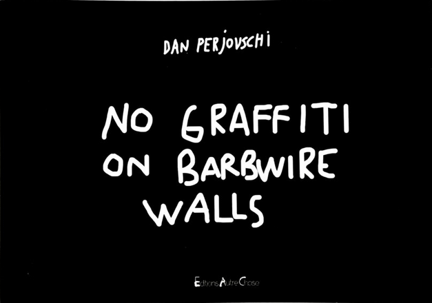 NO GRAFFITI ON BARBWIRE WALLS