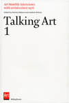 Talking Art 1, Art Monthly interviews with artists since 1976