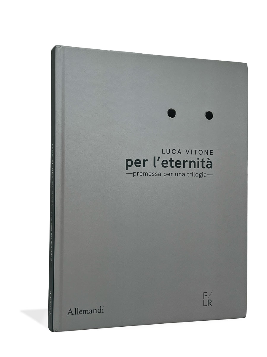 Per l'eternità. Premessa per una trilogia