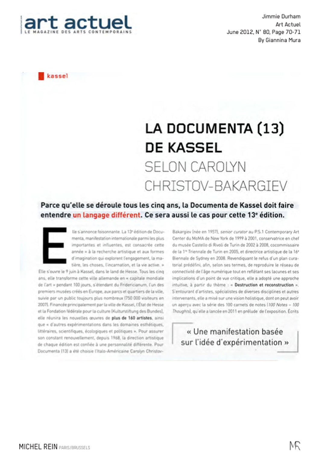 La Documenta (13) selon Carolyn Christov-Bakargiev - Art Actuel