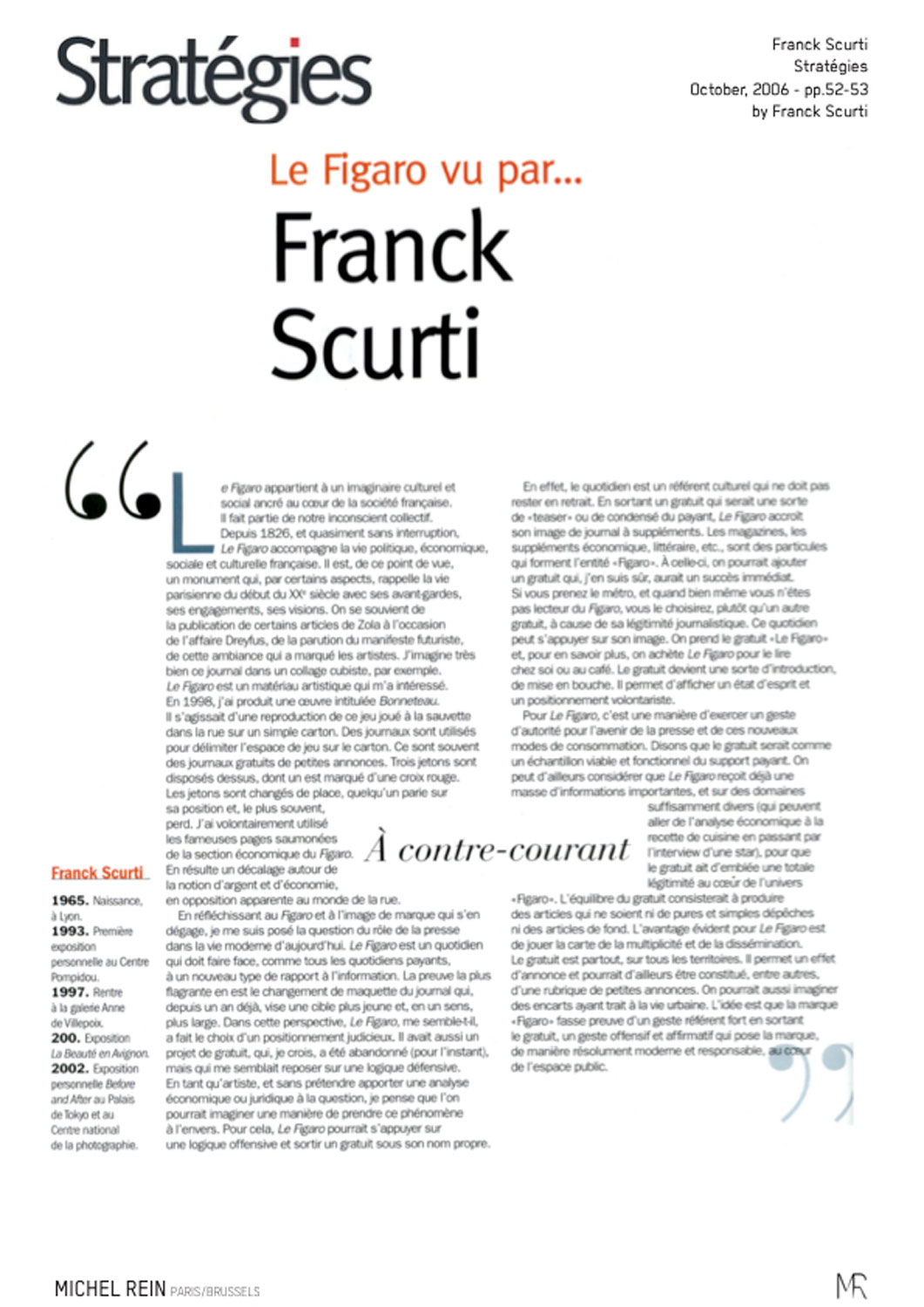 Le Figaro vu par Franck Scurti - Stratgies, Le Figaro