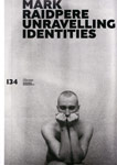Mark Raidpere Unravelling Identities - Domus